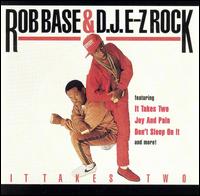 Rob Base And DJ E-Z Rock - It Takes Two