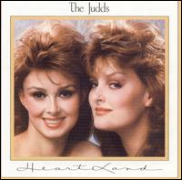 The Judds - Heartland